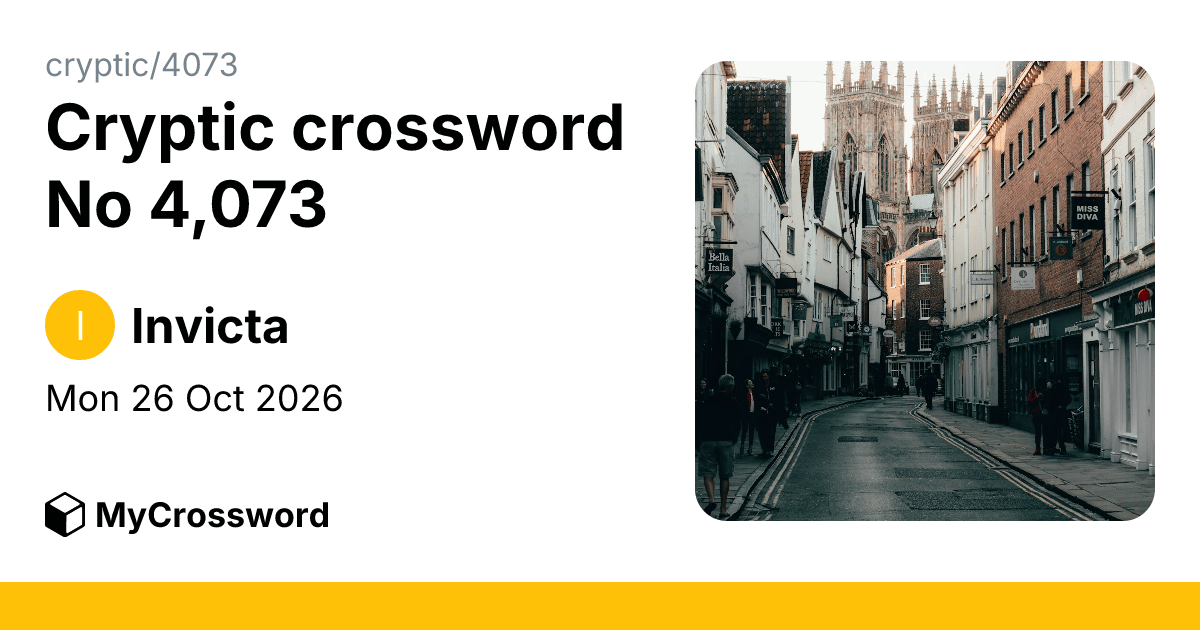 Cryptic crossword No 4,073 · MyCrossword