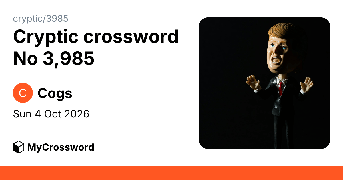 Cryptic crossword No 3,985 · MyCrossword